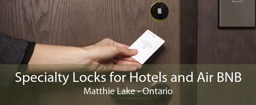 Specialty Locks for Hotels and Air BNB Matthie Lake - Ontario