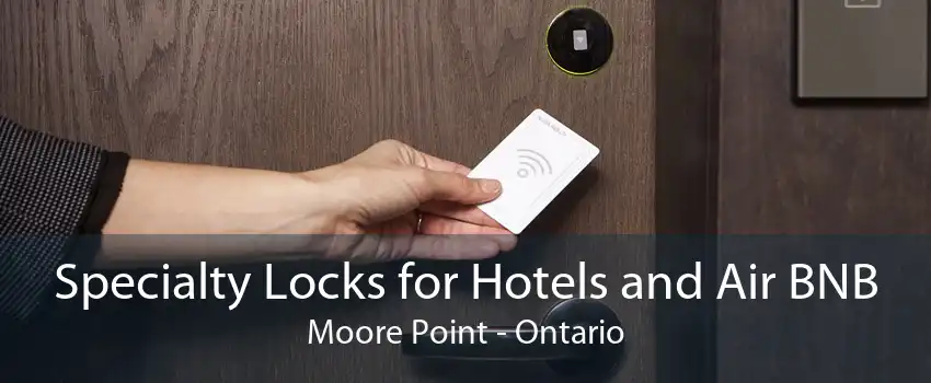 Specialty Locks for Hotels and Air BNB Moore Point - Ontario