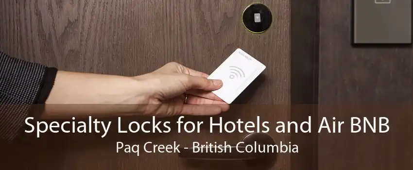Specialty Locks for Hotels and Air BNB Paq Creek - British Columbia
