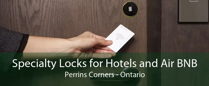 Specialty Locks for Hotels and Air BNB Perrins Corners - Ontario