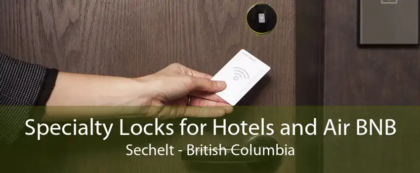 Specialty Locks for Hotels and Air BNB Sechelt - British Columbia