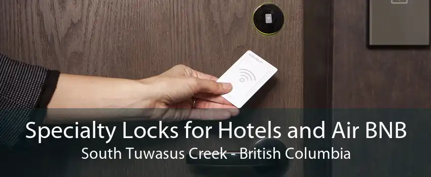 Specialty Locks for Hotels and Air BNB South Tuwasus Creek - British Columbia