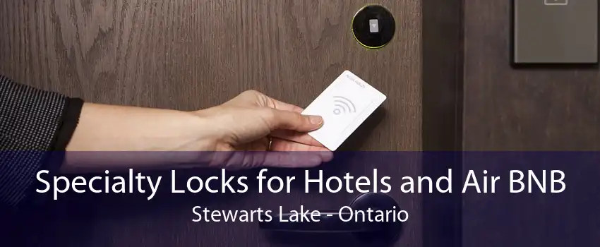 Specialty Locks for Hotels and Air BNB Stewarts Lake - Ontario