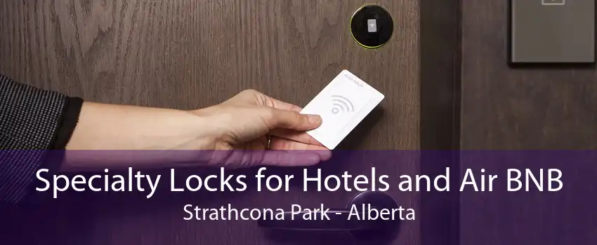 Specialty Locks for Hotels and Air BNB Strathcona Park - Alberta