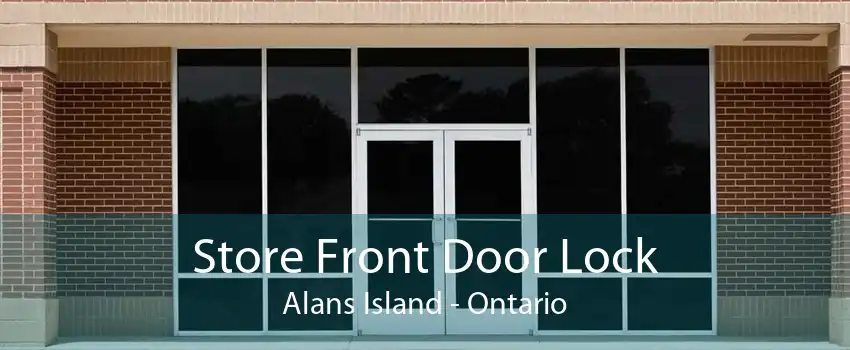 Store Front Door Lock Alans Island - Ontario