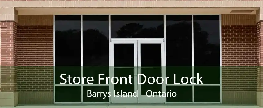 Store Front Door Lock Barrys Island - Ontario