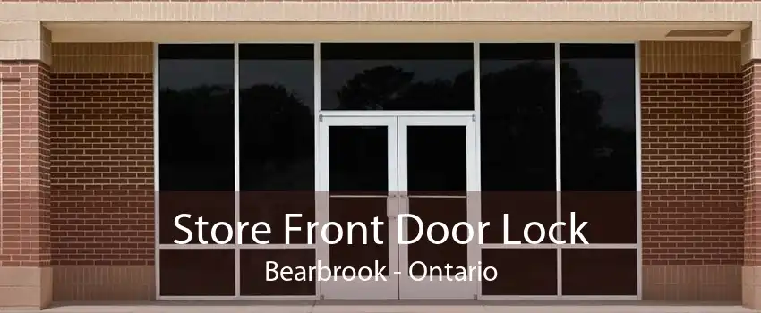 Store Front Door Lock Bearbrook - Ontario