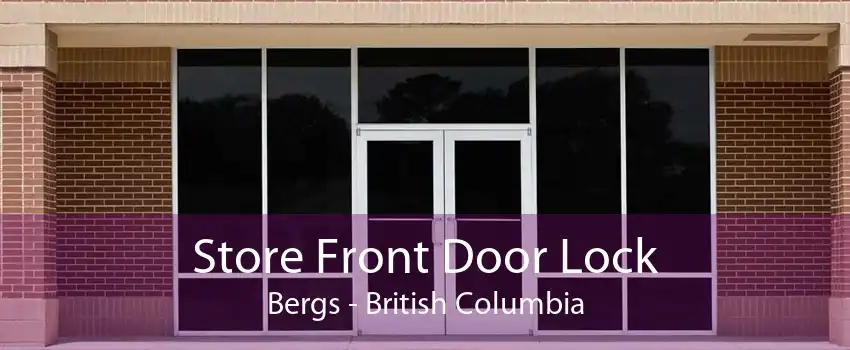 Store Front Door Lock Bergs - British Columbia