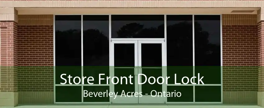 Store Front Door Lock Beverley Acres - Ontario