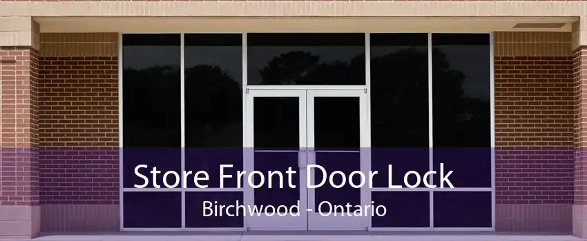 Store Front Door Lock Birchwood - Ontario