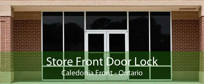 Store Front Door Lock Caledonia Front - Ontario