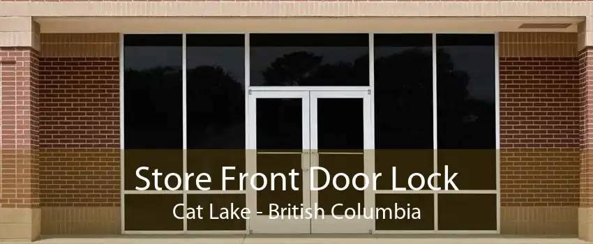 Store Front Door Lock Cat Lake - British Columbia