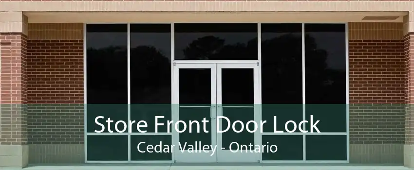 Store Front Door Lock Cedar Valley - Ontario