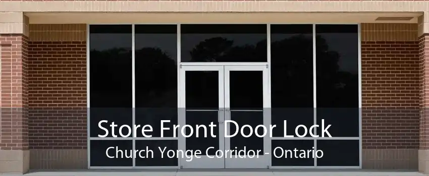 Store Front Door Lock Church Yonge Corridor - Ontario