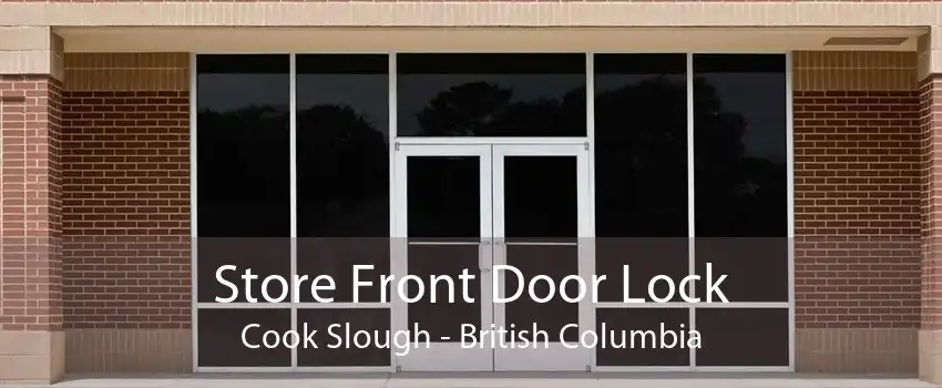 Store Front Door Lock Cook Slough - British Columbia