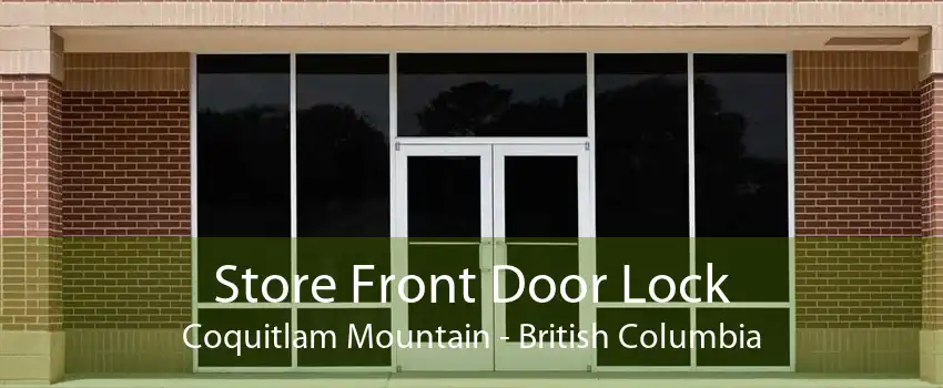 Store Front Door Lock Coquitlam Mountain - British Columbia