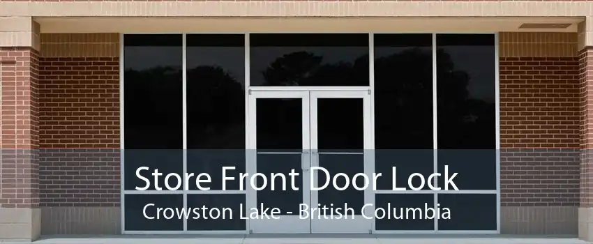 Store Front Door Lock Crowston Lake - British Columbia