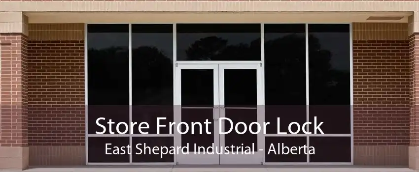 Store Front Door Lock East Shepard Industrial - Alberta