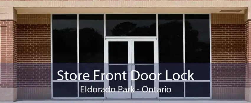 Store Front Door Lock Eldorado Park - Ontario