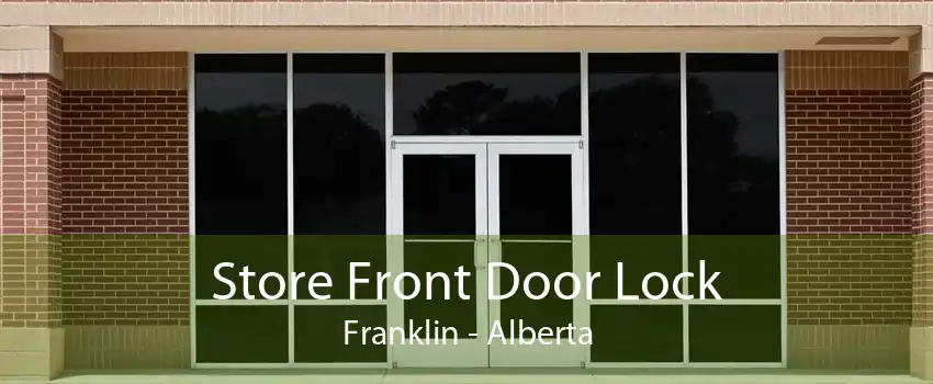 Store Front Door Lock Franklin - Alberta