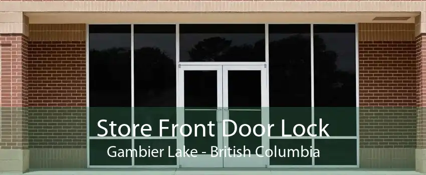 Store Front Door Lock Gambier Lake - British Columbia