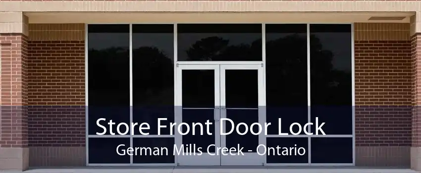 Store Front Door Lock German Mills Creek - Ontario