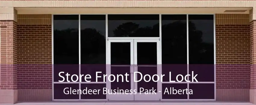 Store Front Door Lock Glendeer Business Park - Alberta