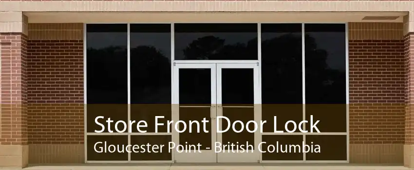 Store Front Door Lock Gloucester Point - British Columbia