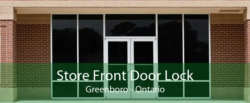 Store Front Door Lock Greenboro - Ontario