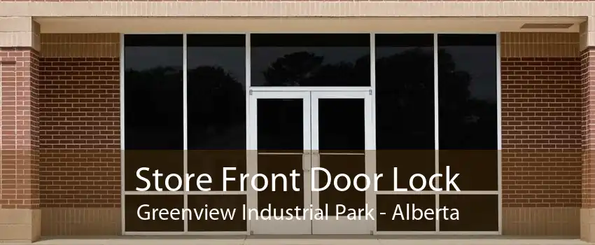 Store Front Door Lock Greenview Industrial Park - Alberta