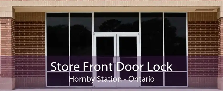 Store Front Door Lock Hornby Station - Ontario