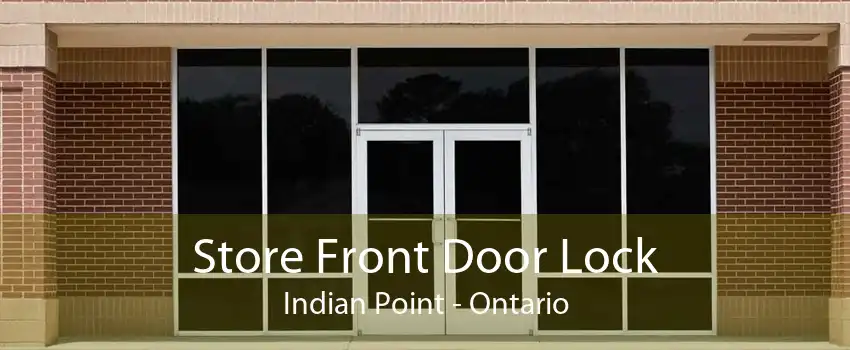 Store Front Door Lock Indian Point - Ontario