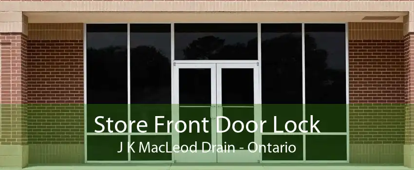 Store Front Door Lock J K MacLeod Drain - Ontario