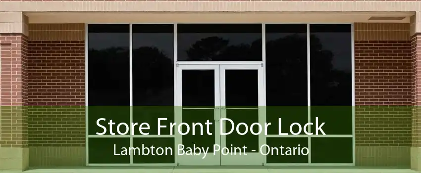 Store Front Door Lock Lambton Baby Point - Ontario