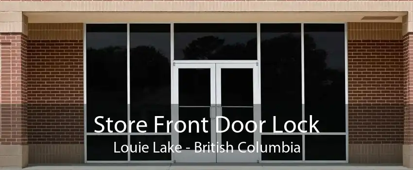 Store Front Door Lock Louie Lake - British Columbia