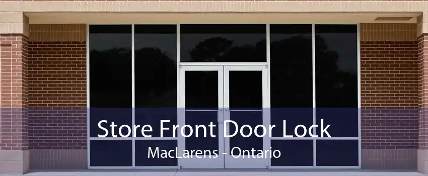 Store Front Door Lock MacLarens - Ontario