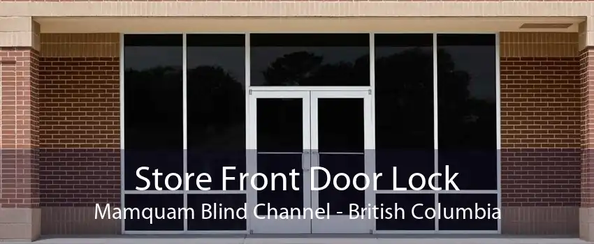Store Front Door Lock Mamquam Blind Channel - British Columbia