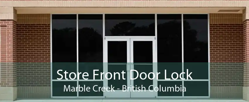 Store Front Door Lock Marble Creek - British Columbia