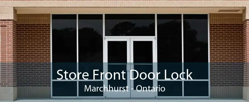 Store Front Door Lock Marchhurst - Ontario
