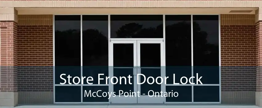 Store Front Door Lock McCoys Point - Ontario