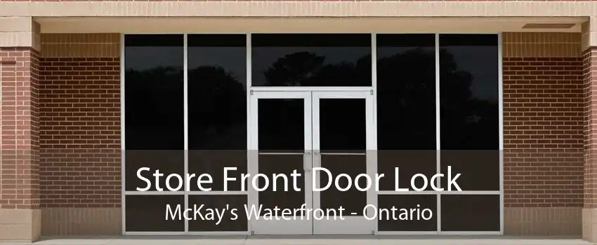 Store Front Door Lock McKay's Waterfront - Ontario