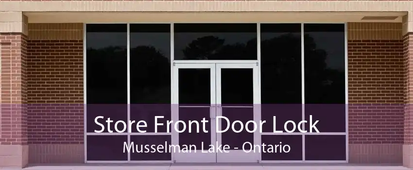 Store Front Door Lock Musselman Lake - Ontario