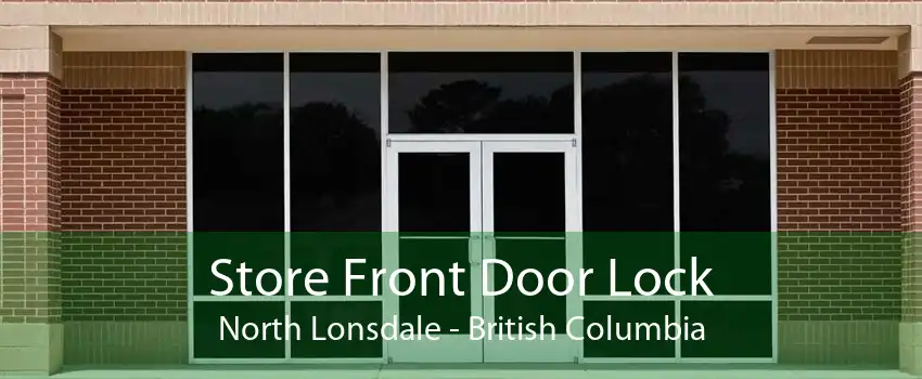 Store Front Door Lock North Lonsdale - British Columbia