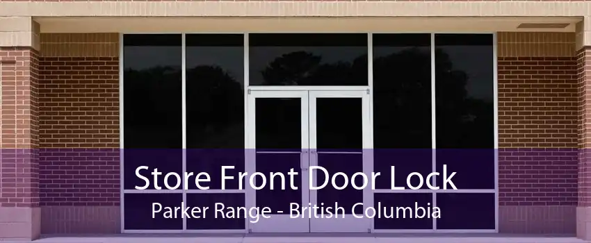 Store Front Door Lock Parker Range - British Columbia