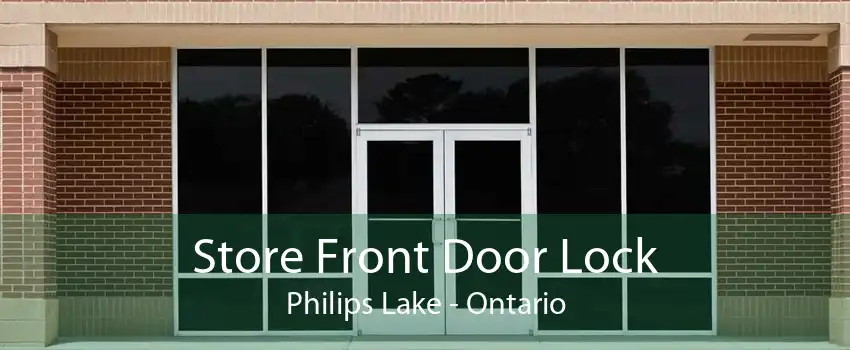 Store Front Door Lock Philips Lake - Ontario