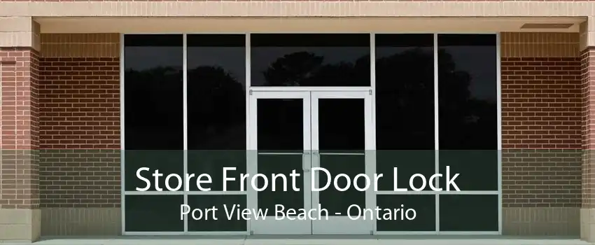 Store Front Door Lock Port View Beach - Ontario