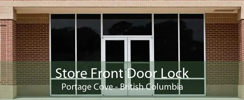 Store Front Door Lock Portage Cove - British Columbia
