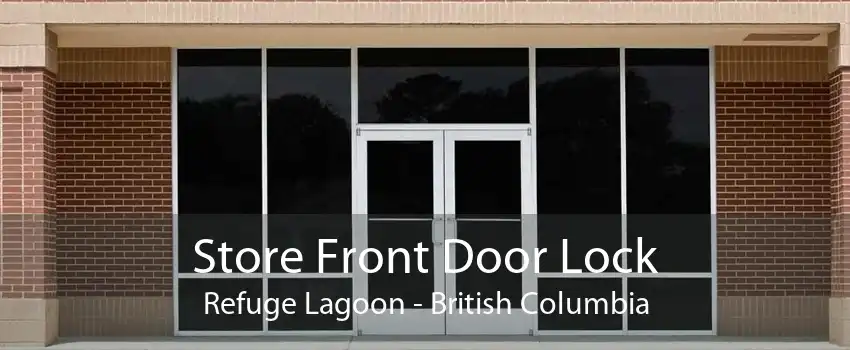 Store Front Door Lock Refuge Lagoon - British Columbia