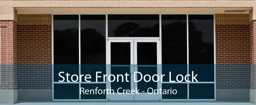 Store Front Door Lock Renforth Creek - Ontario