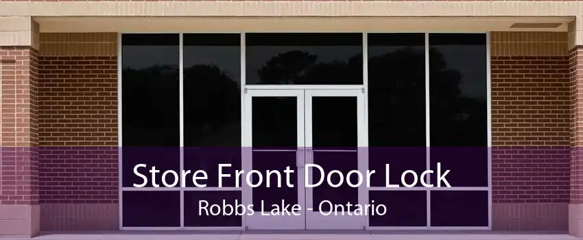 Store Front Door Lock Robbs Lake - Ontario